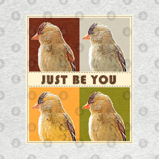 Just Be You - Finch by MaryLinH